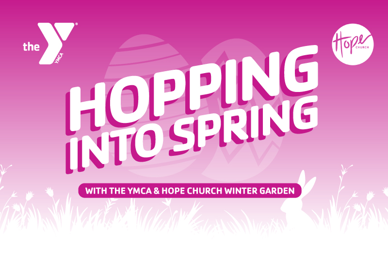 Image that says Hopping into Spring with the YMCA logo and Hope Church logo